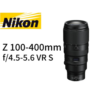 Nikon NIKKOR Z 100-400mm f/4.5-5.6 VR S 鏡頭 平行輸入 平輸