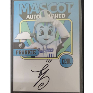 2022 中華職棒球員卡 MASCOT 吉祥物 富邦悍將 FRANKIE 親筆簽名卡