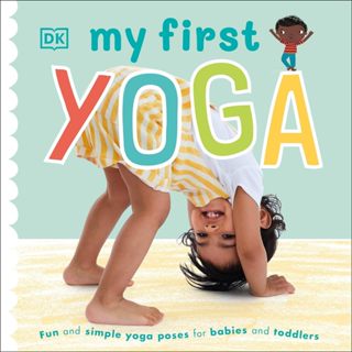 My First Yoga (My First Board Books) 快樂寶寶學瑜珈 英文版 幼兒瑜珈