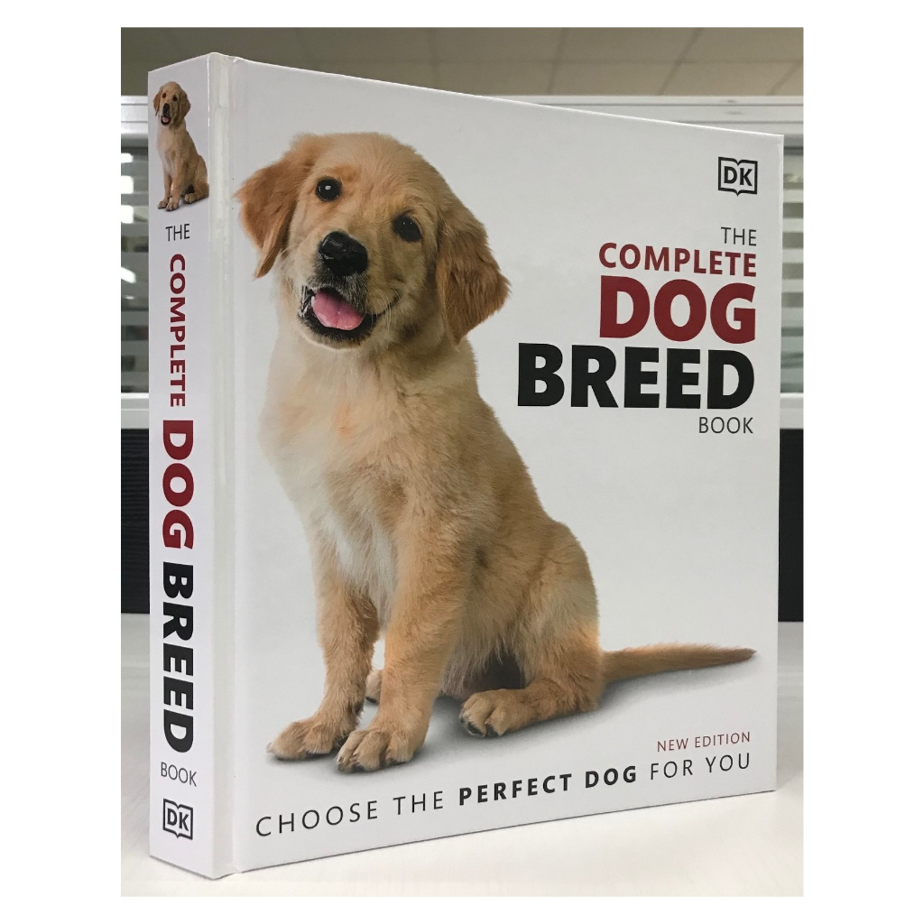 The Complete Dog Breed Book-Choose the Perfect Dog for You