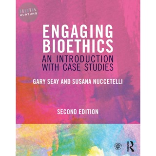 【華通書坊】Engaging Bioethics: An Introduction with Case Studies /Seay 9781032189185