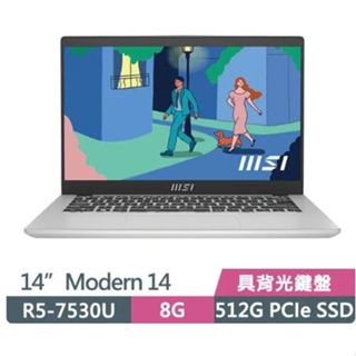 MSI Modern 14 C7M 052TW 銀(R5-7530U/8G/512G SSD/14吋FHD/Win11)