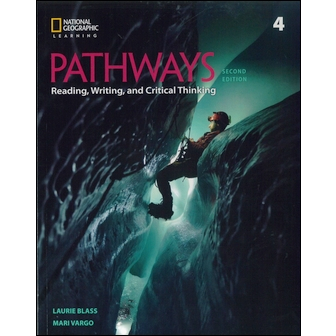 【華通書坊】Pathways (4): Reading, Writing, and Critical Thinking 2/e Blass 9781337407809