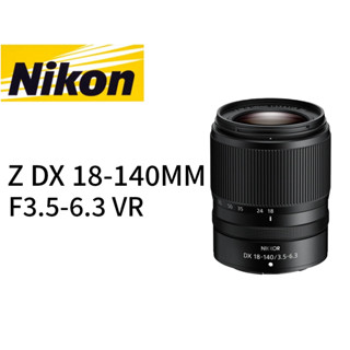 Nikon NIKKOR Z DX 18-140mm F3.5-6.3 VR 鏡頭 平行輸入 平輸