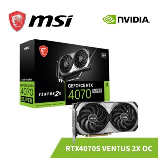 MSI 微星 RTX 4070 SUPER 12G VENTUS 2X OC 顯示卡