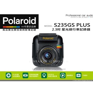 音仕達汽車音響 Polaroid寶麗萊 S235GS PLUS 行車紀錄器 1080P 測速星光級 第三代測速提醒