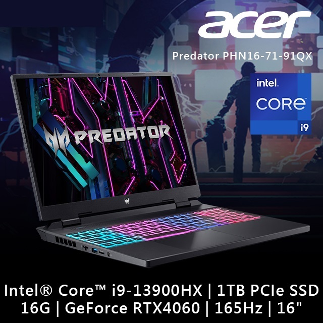 私訊找優惠ACER Predator PHN16-71-91QX i9-13900HX/16G/RTX4060/1TB