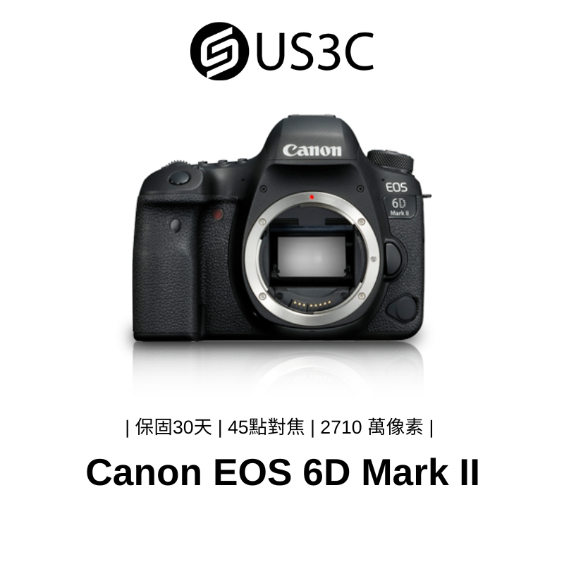 Canon EOS 6D Mark II 6D2 2710萬像素 單眼相機 CMOS 3吋螢幕 五軸防震 二手品