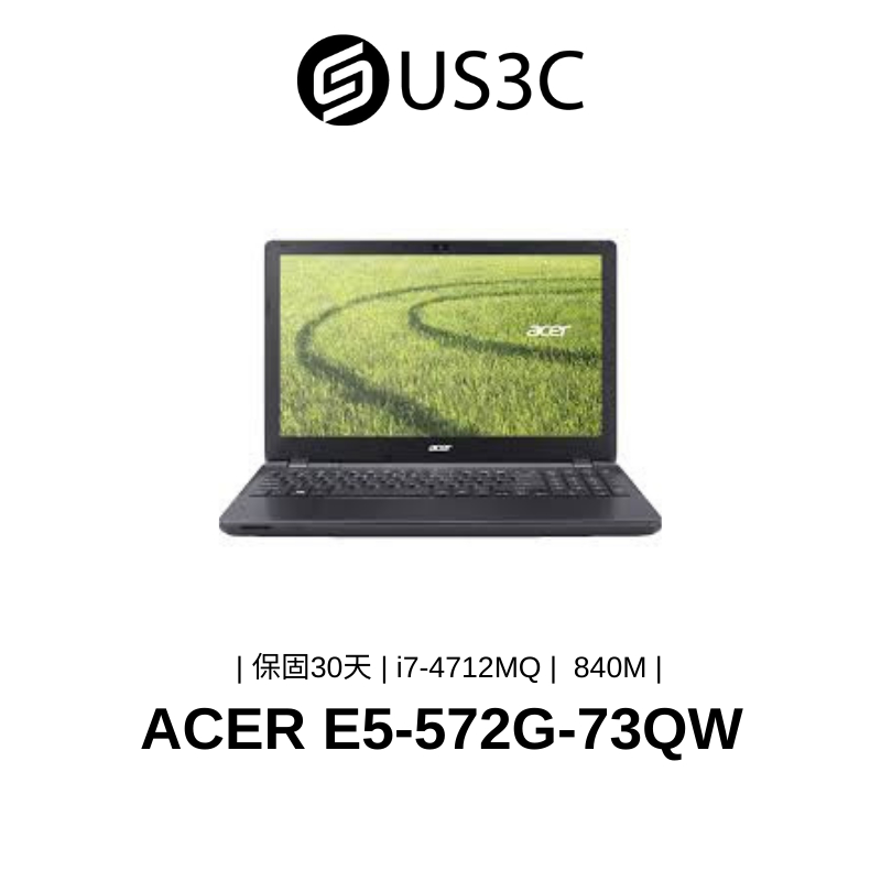 ACER E5-572G-73QW 15.6吋 i7-4712MQ 4G 1T 840M 黑 文書電腦 宏碁 二手筆電