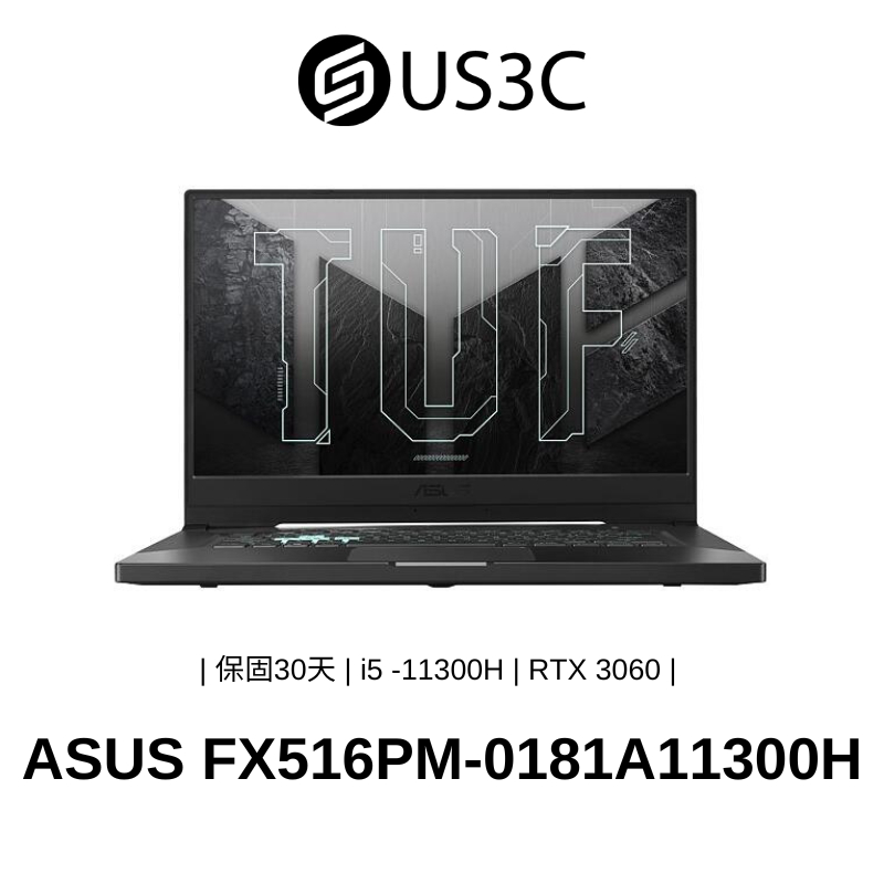 ASUS FX516PM 15吋 FHD i5-11300H 24G 512GSSD RTX3060 電競筆電 二手品