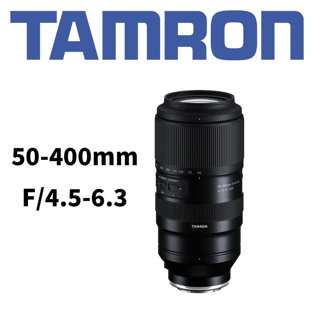 Tamron 50-400mm  F/4.5-6.3 DiIII VC VXD A067 平輸 平行輸入（高雄新鎂數位）