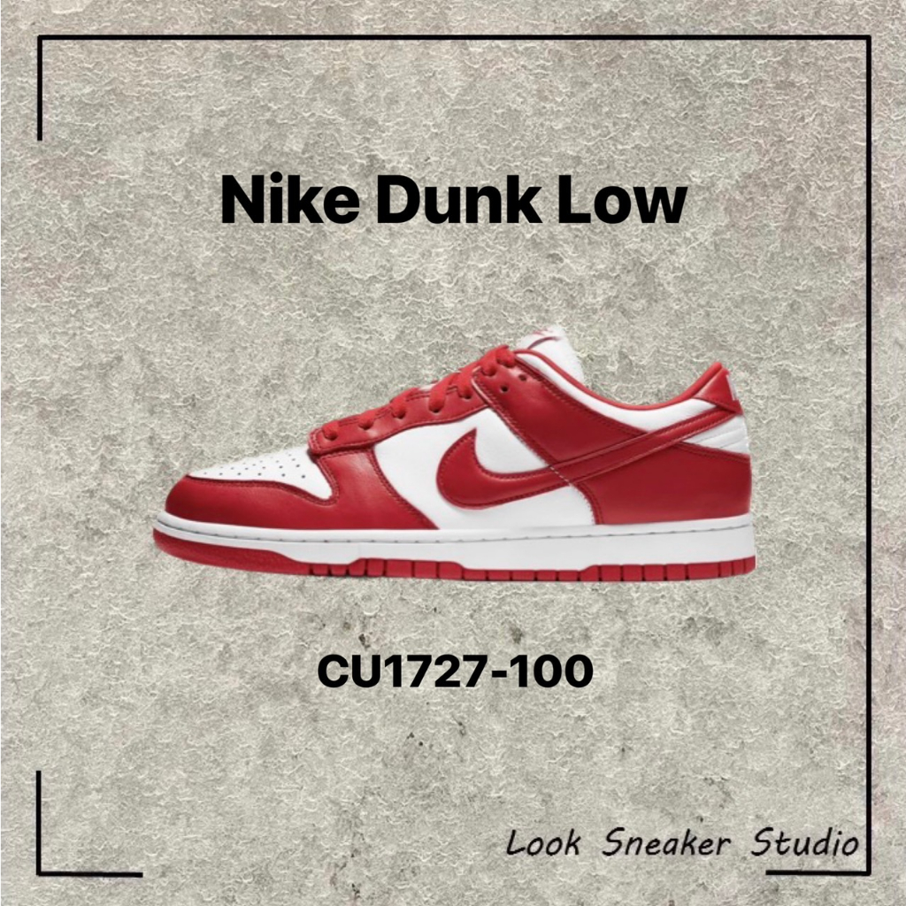 路克 Look👀 Nike Dunk Low 紅色 白紅 男鞋 滑板鞋 復古 休閒鞋 CU1727-100