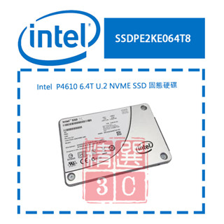 Intel P4610 6.4T U.2 NVME SSD SSDPE2KE064T8 固態硬碟