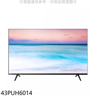 飛利浦【43PUH6014】43吋4K聯網電視(無安裝) 歡迎議價