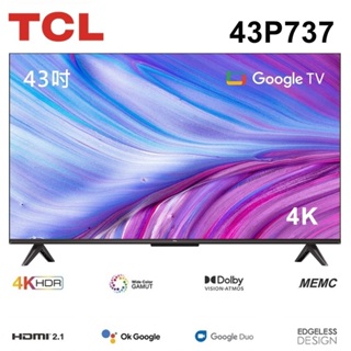十倍蝦幣【TCL】43吋 4K HDR Google TV 智能連網液晶電視 43P737 全省含運