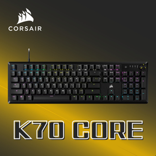 海盜船 CORSAIR K70 CORE 有線電競機械式鍵盤