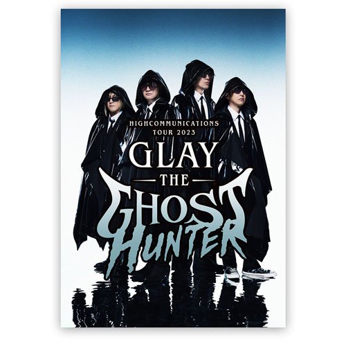 GLAY 周邊 2023 : The Ghost Hunter , GHOST GLAY CITY 演唱會 LIVE