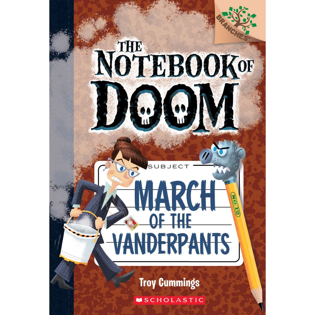 The Notebook of Doom March of The Vanderpants/ Troy Cummings  文鶴書店 Crane Publishing