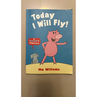 英文童書-Today I Will Fly/By MO WIllems/Elephant & Piggie Book