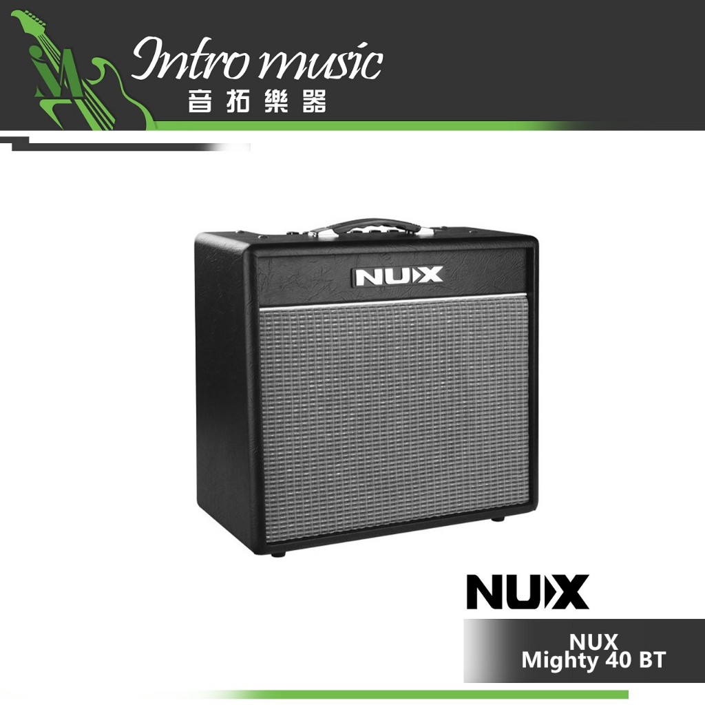 【音拓樂器】NUX Mighty 40 BT 電吉他 藍芽 數位音箱