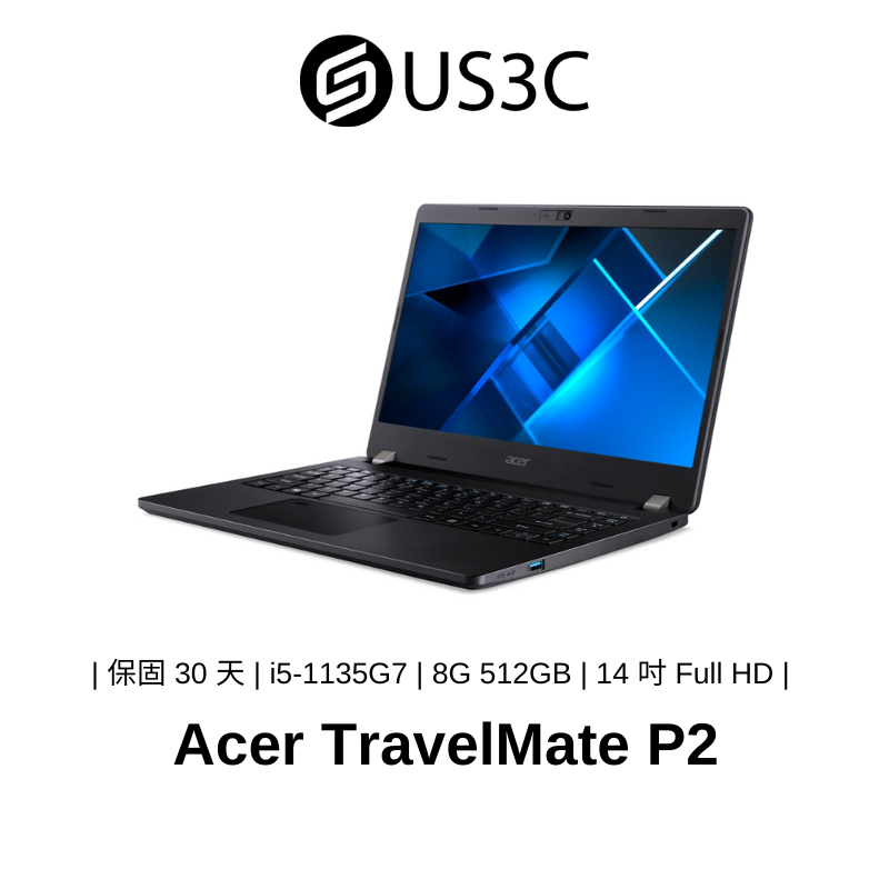 Acer TravelMate P2 14吋 FHD i5-1135G7 8G 512G W11H 商用筆電 二手筆電