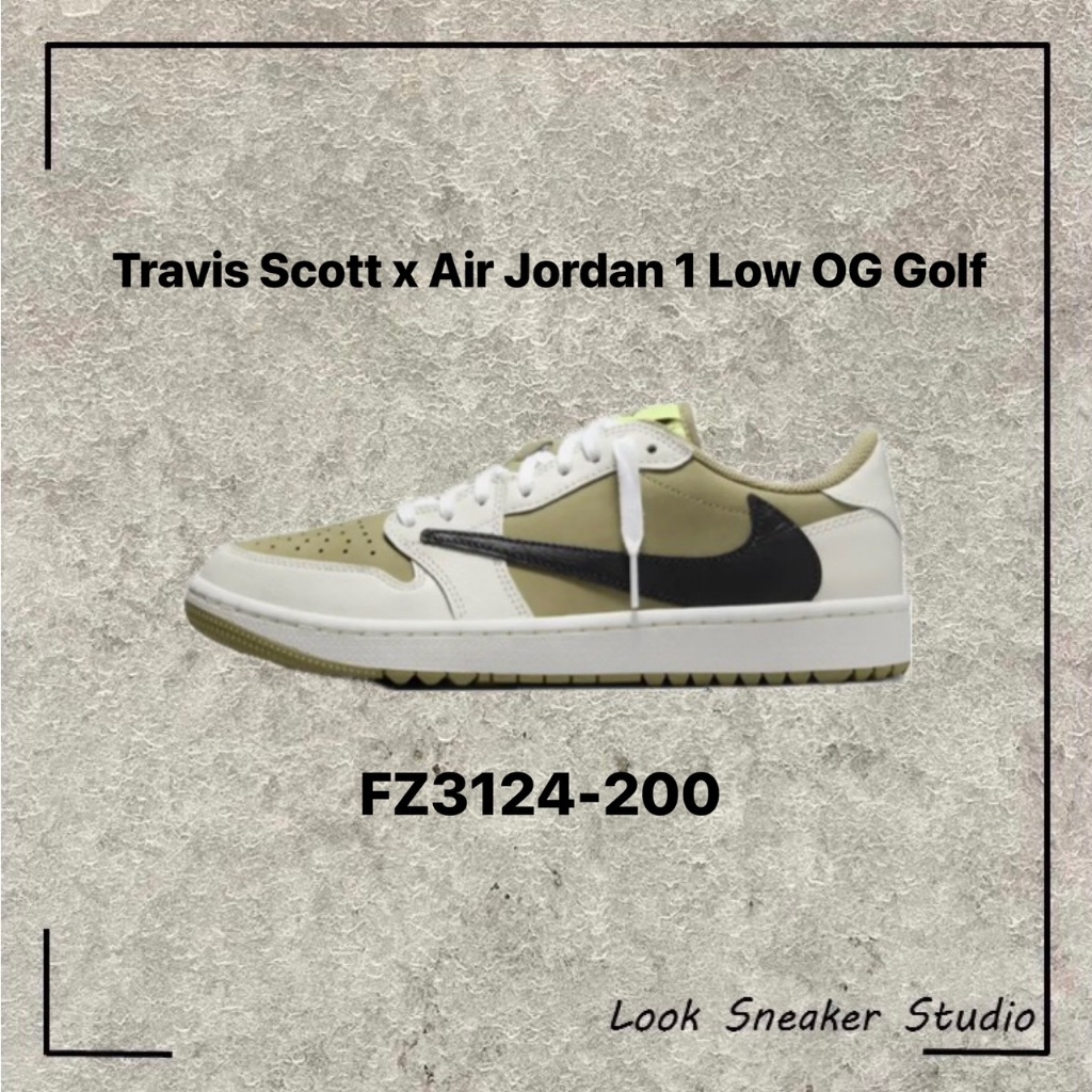 路克 Look👀 Travis Scott x Air Jordan 1 Low Golf 高爾夫 FZ3124-200