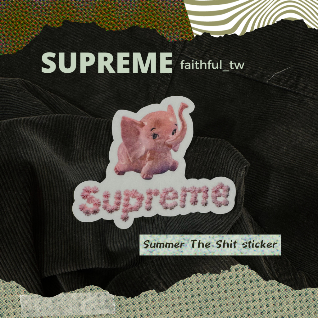 【Faithful】SUPREME Summer The Shit sticker 【SUPSK011】粉紅小象 貼紙