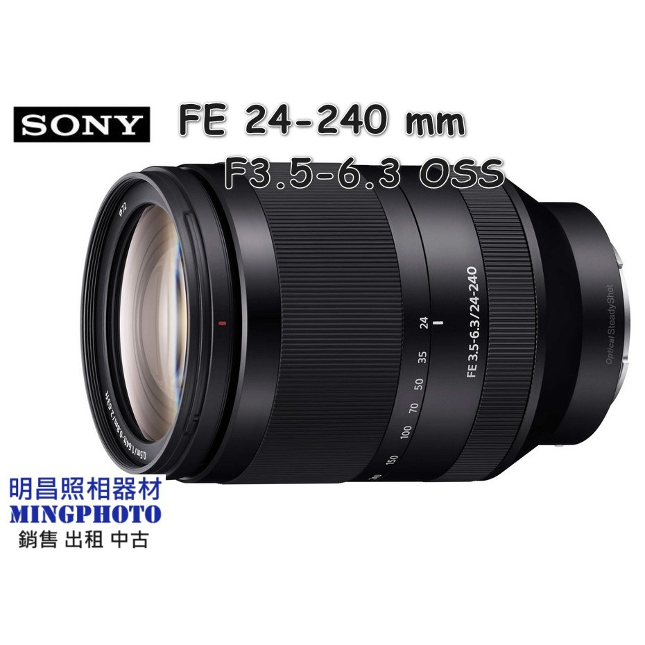 促銷公司貨 SONY 索尼FE 24-240 mm F3.5-6.3 OSS 變焦 廣角 鏡頭 SEL24240