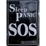 SOS SLEEP PANIC Cycle Panic Miracle Panic Ukon Panic