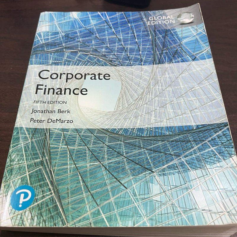 Corporate Finance, Global Edition: Berk, Jonathan, DeMarzo