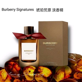 少量現貨/BURBERRY SIGNATURES 高定香氛系列/Amber Heath琥珀石楠/淡香精100ml