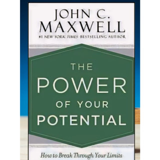 The Power of Your Potential: How to Break Through Your Limit