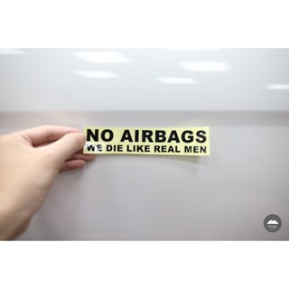 [膜谷汽機車包膜工作室] No Airbags We Die Like Real Men 真男人貼紙 創意貼紙 貼紙
