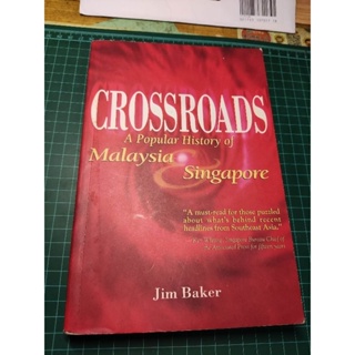 crossroads a popular history of malaysia and singapore