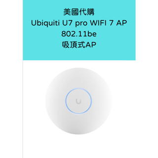 美國代購 美版 全新 Ubiquiti U7 Pro AP