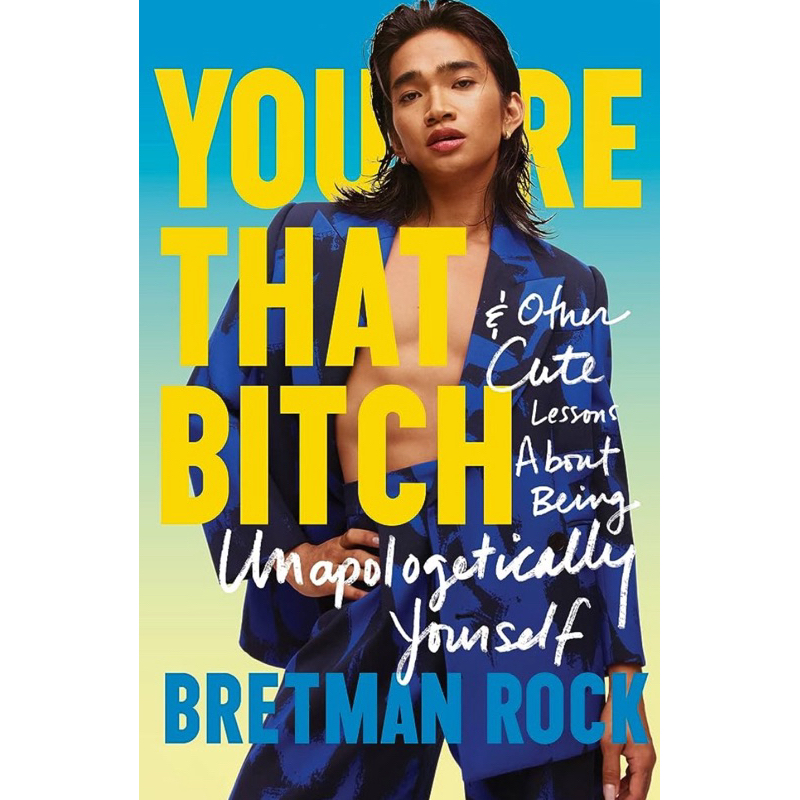 Bretman Rock 書📖 Yo’re that Bitch!