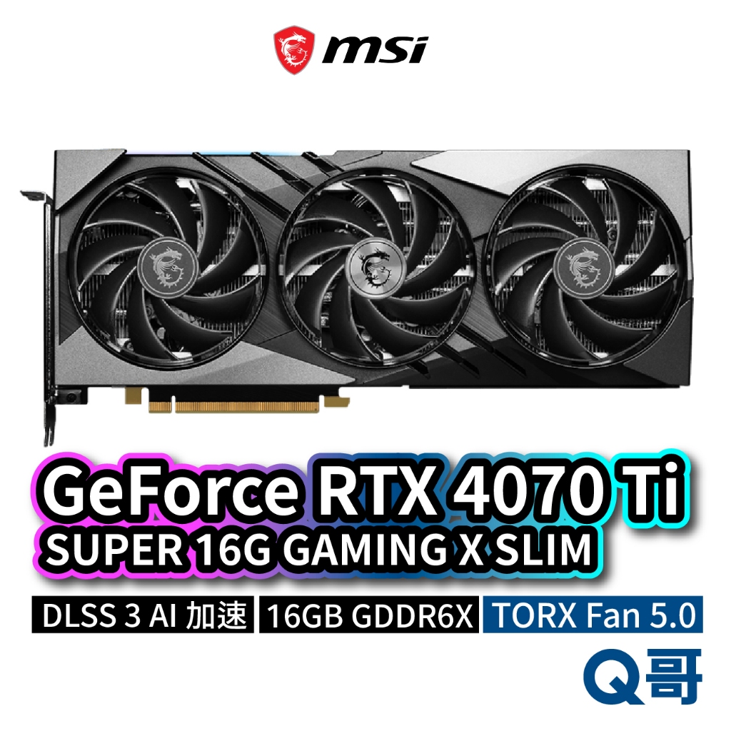 GeForce RTX 4070 Ti SUPER 16G GAMING X SLIM 顯示卡 顯卡 MSI619