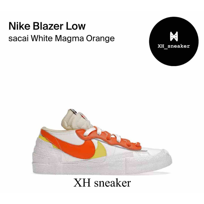 【XH sneaker】 Sacai X Nike Blazer Low 低筒 橘黃 雙勾 解構 DD1877-100