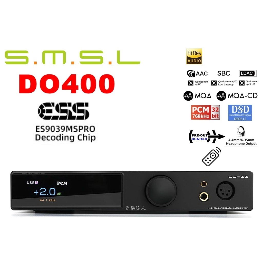 "音樂達人"解放音樂小旗艦 SMSL DO400 ES9039MSPRO DAC一體機 MQA+DSD+LDAC+4.4