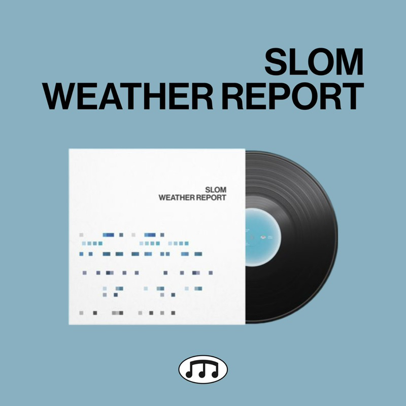 五大唱片 💽 - 12/7 Slom 第一張正規專輯「WEATHER REPORT」(韓國進口限量版黑膠LP)