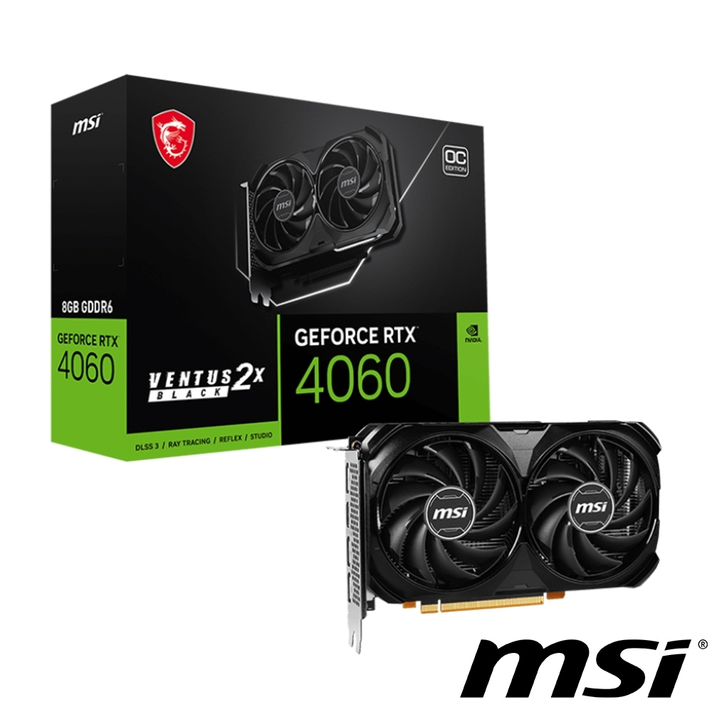 (全新品 2024/5/17購入) MSI微星 GeForce RTX 4060 VENTUS 2X BLACK 8G