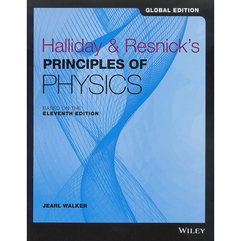 Principles of Physics Halliday &amp; Resnick’s 11th edition