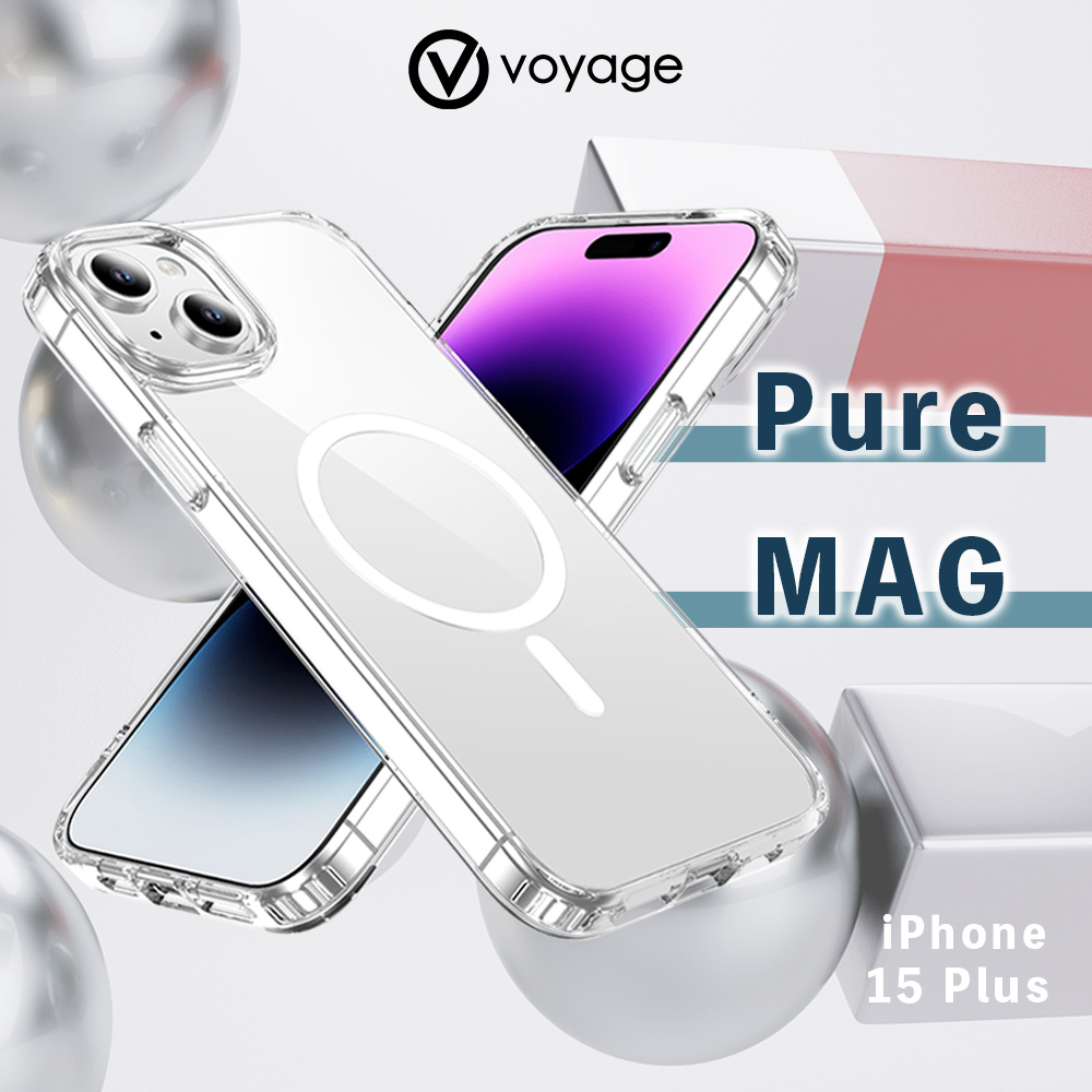 【VOYAGE】適用 iPhone 15 Plus(6.7") 抗摔防刮保護殼-Pure MAG 透明