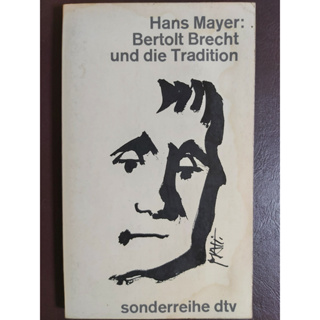 (德文) 布列希特與傳統Bertolt Brecht und die Tradition. von Hans Mayer