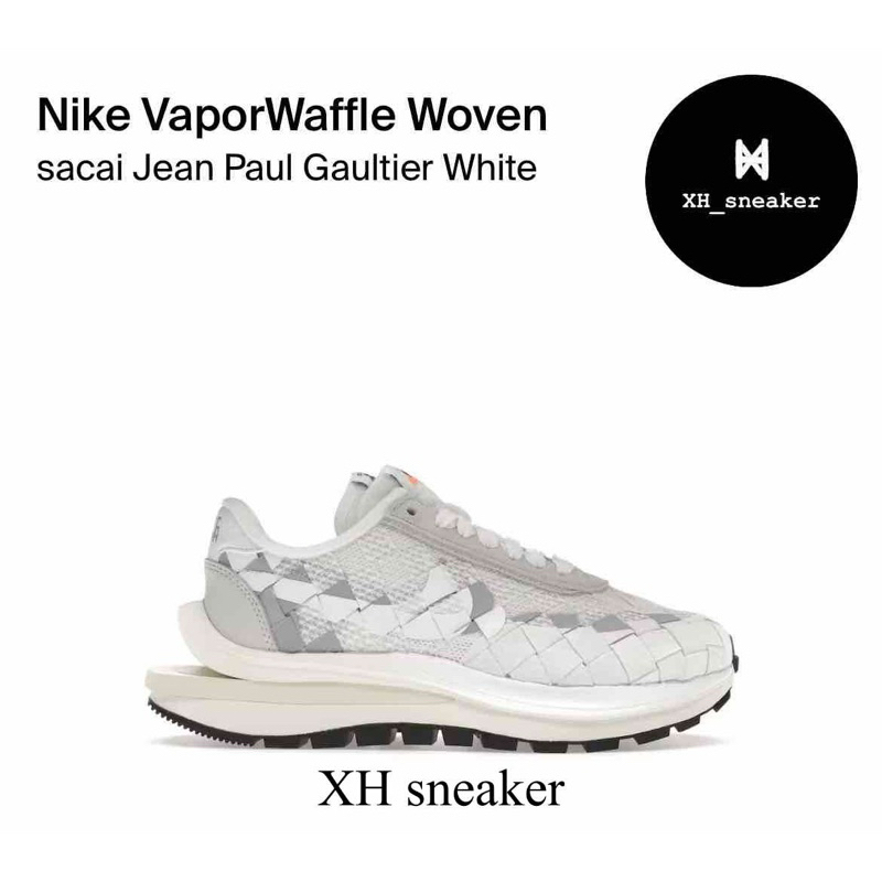 【XH sneaker】Sacai X Jean Paul Nike VaporWaffle灰白編織DR5209-100