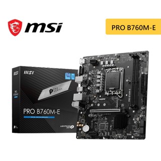 MSI 微星 PRO B760M-E【M-ATX/1700腳位/DDR5】主機板