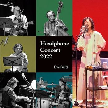 藤田惠美 / Headphone Concert 2022