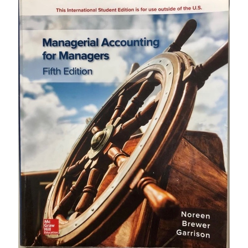 Managerial Accounting for Managers 5/E