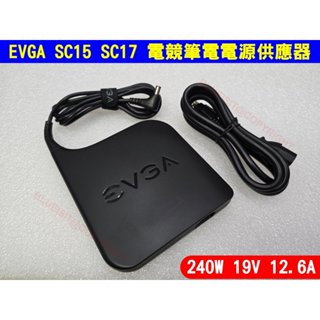 EVGA SC15 SC17 240W 19V 12.6A 電競系列 筆記型電腦 電源供應器