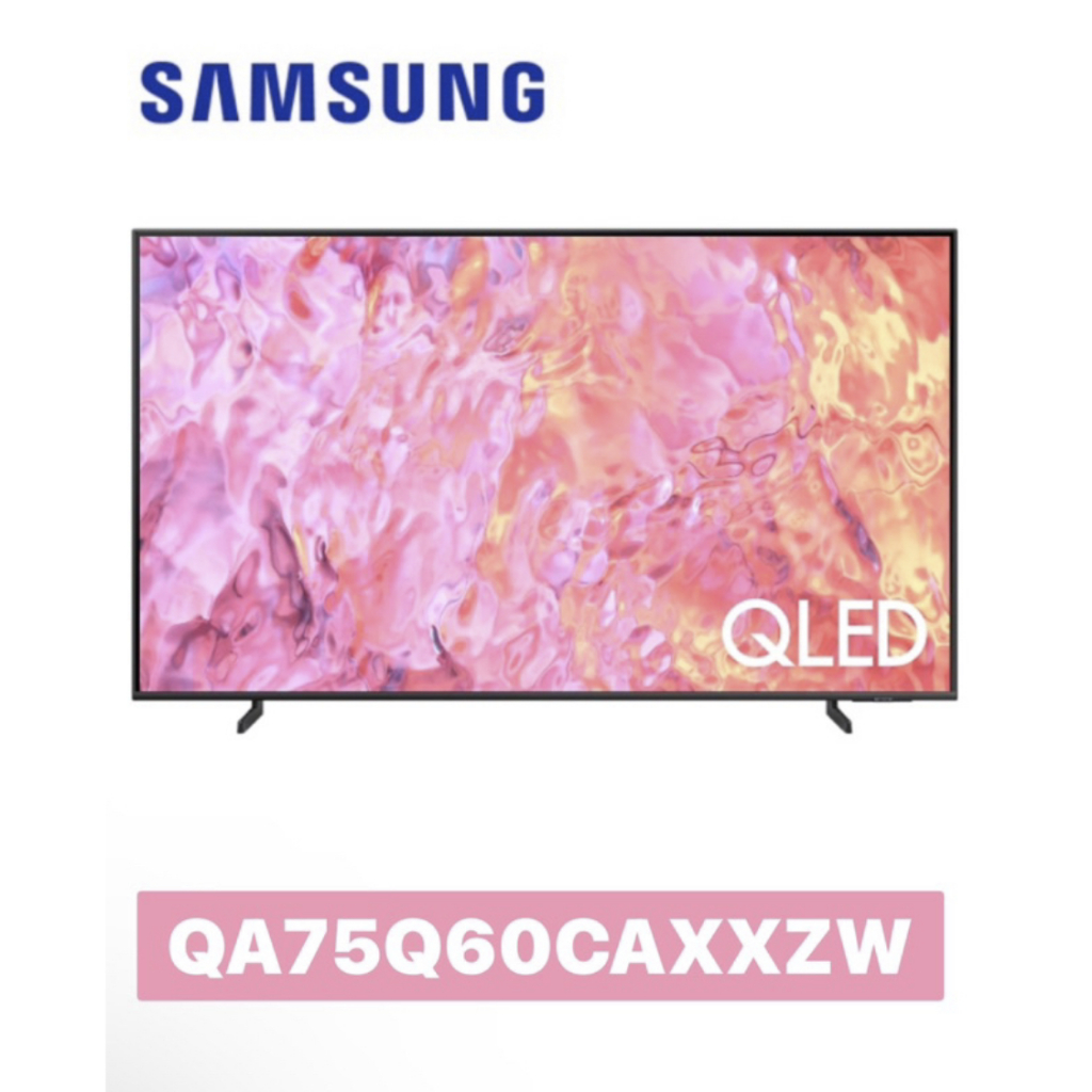 75Q60C【Samsung 三星】75吋 4K QLED量子智慧顯示器QA75Q60CAXXZW QA75Q60C